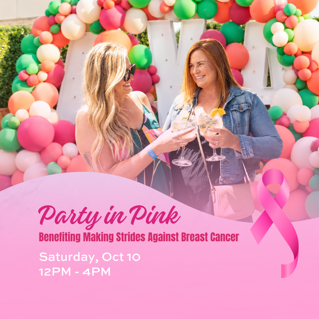 Get ready to think pink! Join us for Party in Pink, happening on Saturday, October 10 from 12pm-4pm, a benefit party bringing together great drinks, local vendors, giveaways, sampling and an even greater cause in support of Making Strides Against Breast Cancer. 